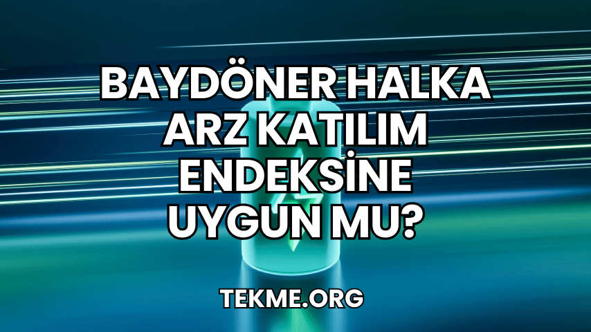 Baydöner Halka Arz Katılım Endeksine Uygun mu?