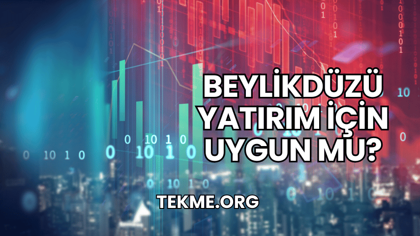 Beylikdüzü Yatırım İçin Uygun mu?