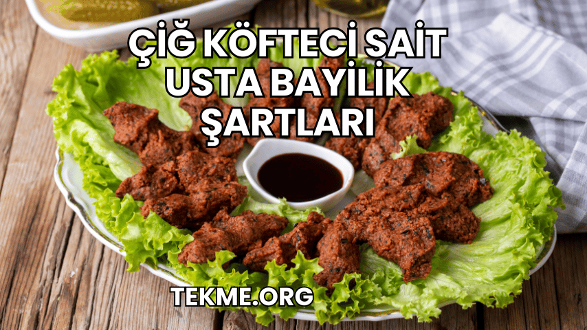 Çiğ Köfteci Sait Usta Bayilik Şartları