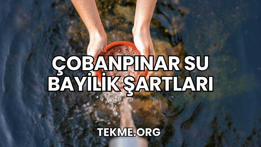 Çobanpınar Su Bayilik Şartları