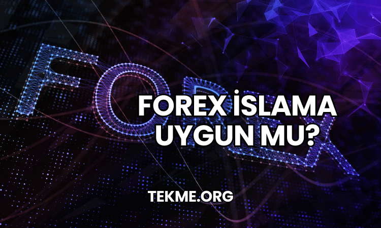 Forex İslama Uygun mu?