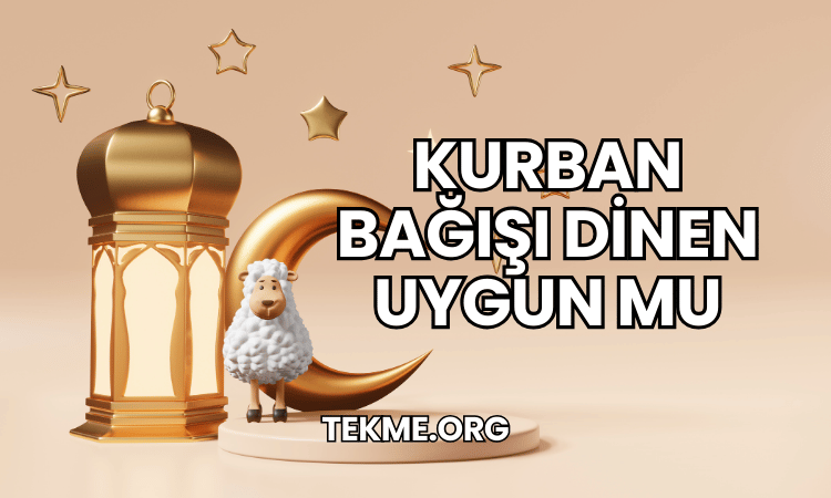 Kurban Bağışı Dinen Uygun mu