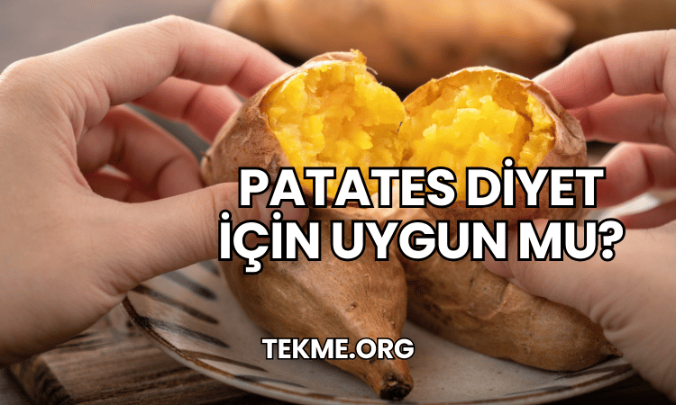 Patates Diyet İçin Uygun mu?