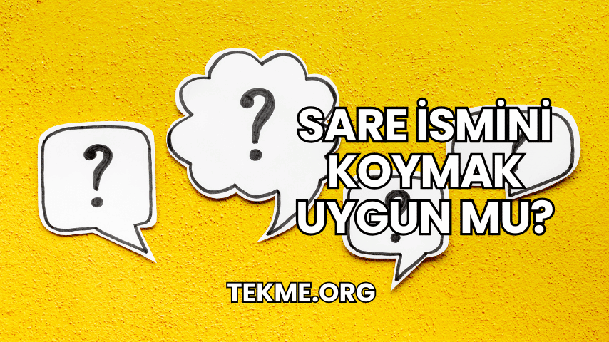 Sare İsmini Koymak Uygun mu?