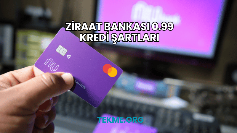 Ziraat Bankası 0.99 Kredi Şartları