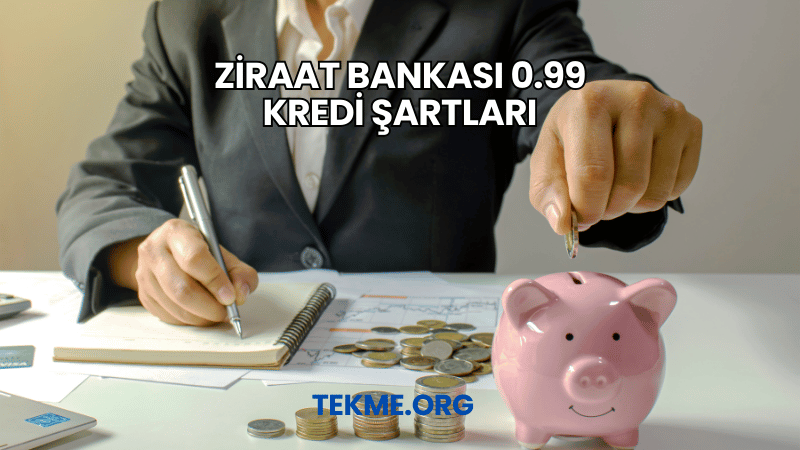 Ziraat Bankası 0.99 Kredi Şartları