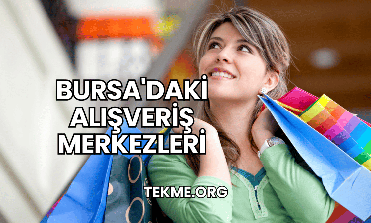 Bursa'daki Alışveriş Merkezleri