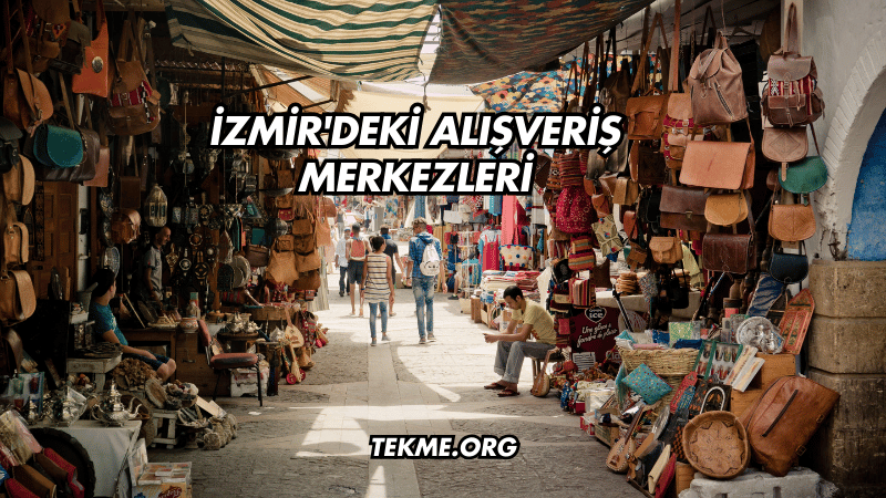 İzmir'deki Alışveriş Merkezleri