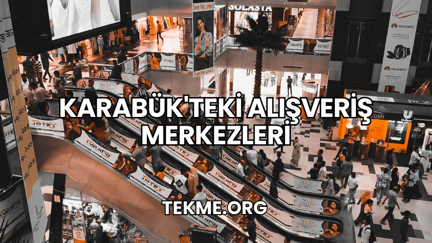 Karabük'teki Alışveriş Merkezleri