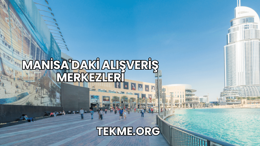 Manisa'daki Alışveriş Merkezleri