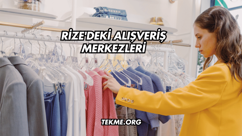 Rize'deki Alışveriş Merkezleri