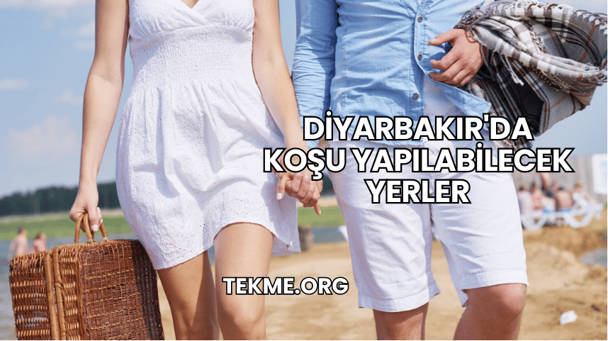 Diyarbakır'da Koşu Yapılabilecek Yerler