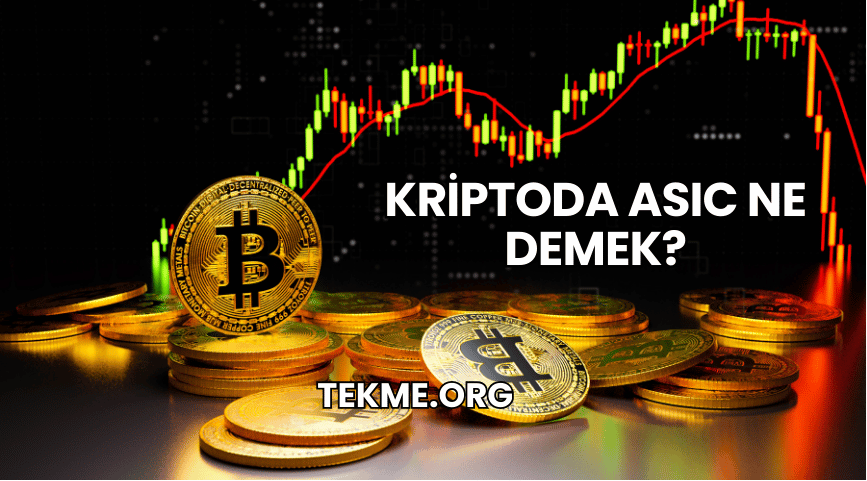 Kriptoda ASIC Ne Demek?