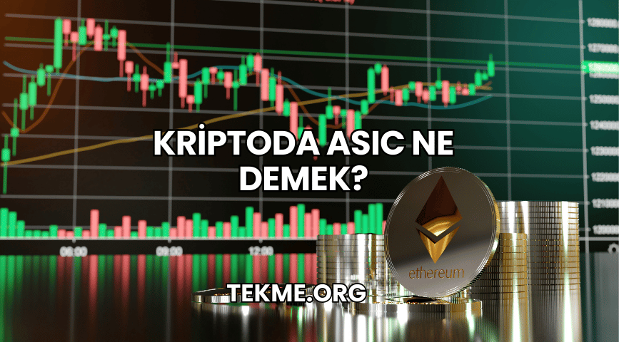 Kriptoda ASIC Ne Demek?