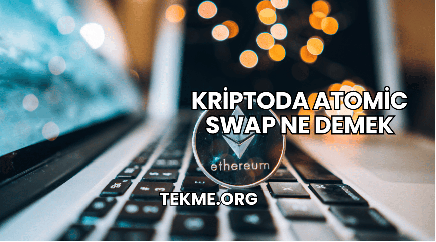 Kriptoda Atomic Swap Ne Demek