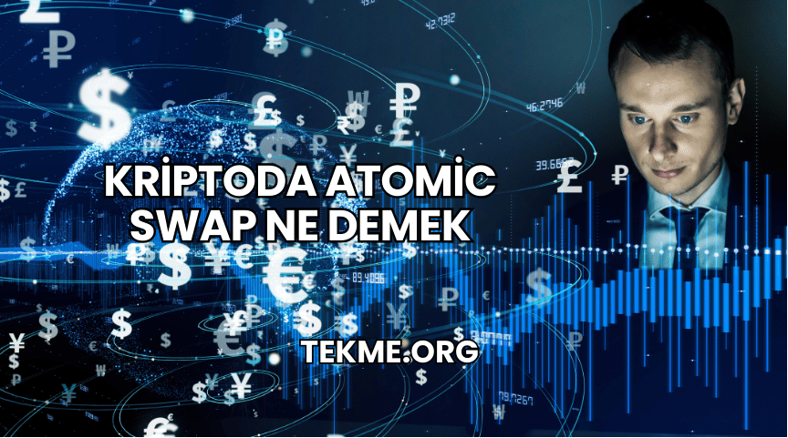 Kriptoda Atomic Swap Ne Demek