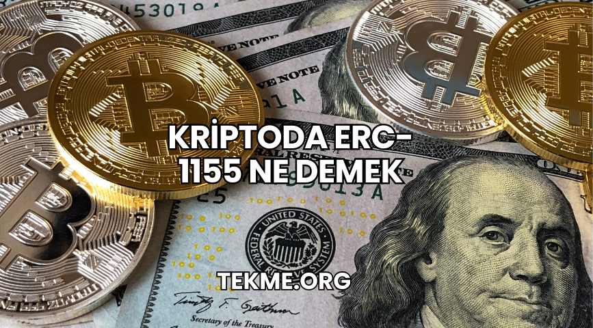 Kriptoda ERC-1155 Ne Demek