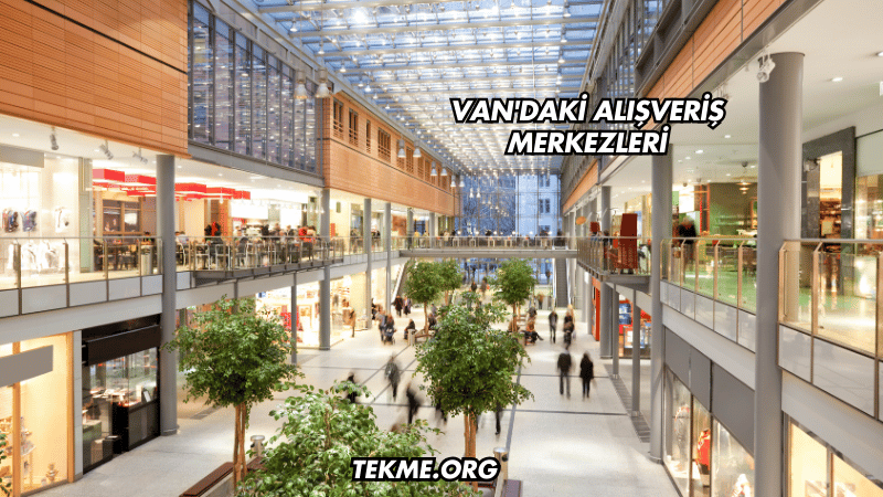 Van'daki Alışveriş Merkezleri