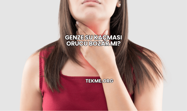 Genze Su Kaçması Orucu Bozar mı?