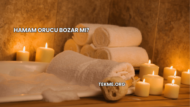 Hamam Orucu Bozar mı?