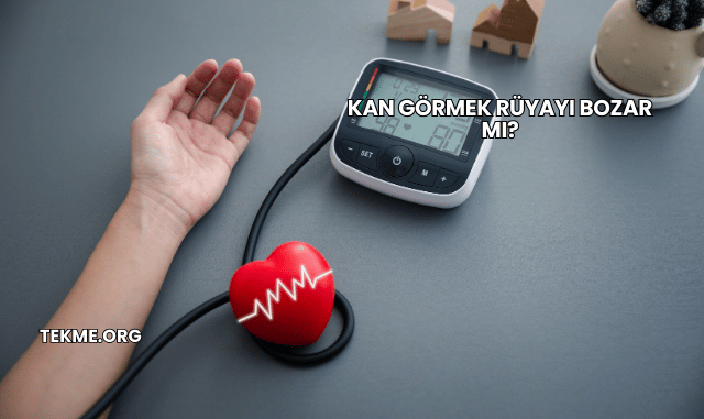 Kan Görmek Rüyayı Bozar mı?