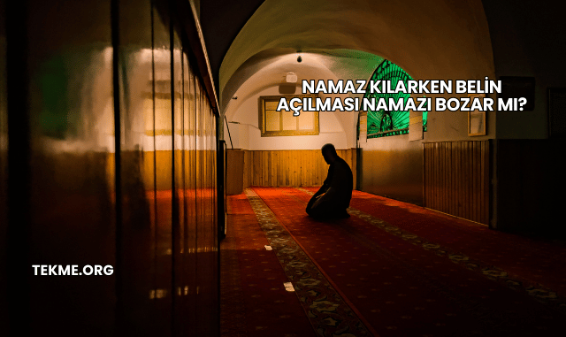 Namaz Kılarken Belin Açılması Namazı Bozar mı?