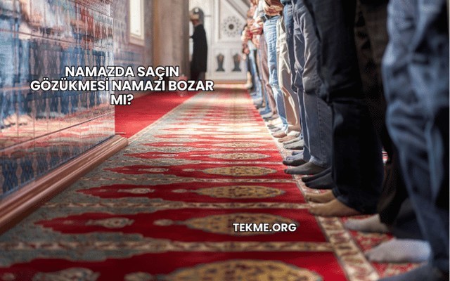 Namazda Saçın Gözükmesi Namazı Bozar mı?