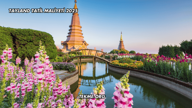 Tayland Tatil Maliyeti 2025